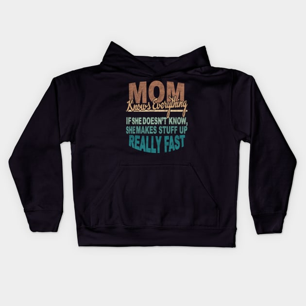 MOM KNOWS EVERYTHING Kids Hoodie by SilverTee